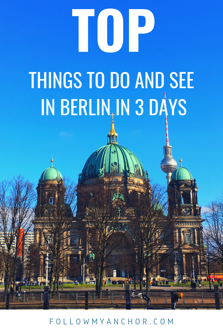 VISIT BERLIN IN 3 DAYS