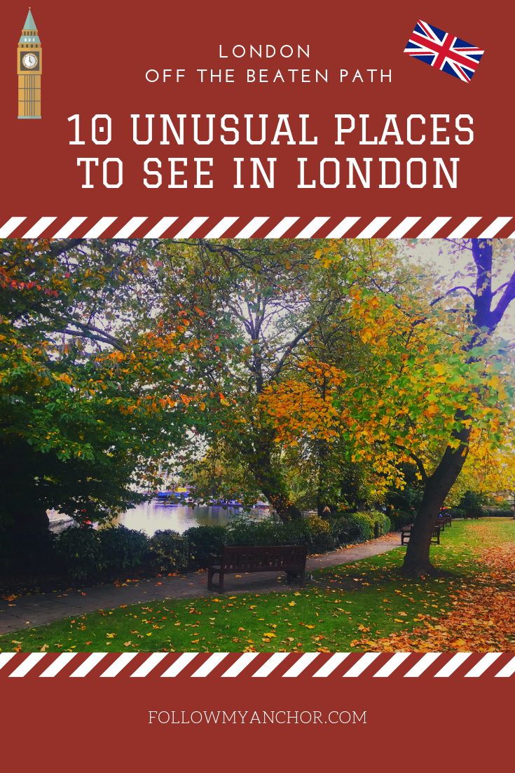 LONDON OFF THE BEATEN PATH: 10 UNUSUAL PLACES TO SEE IN LONDON