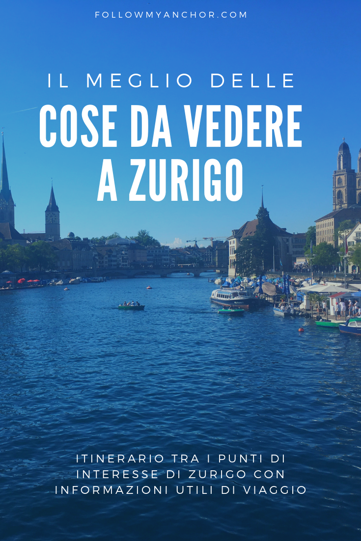 COSA VEDERE A ZURIGO: ITINERARIO E INFORMAZIONI UTILI DI VIAGGIO