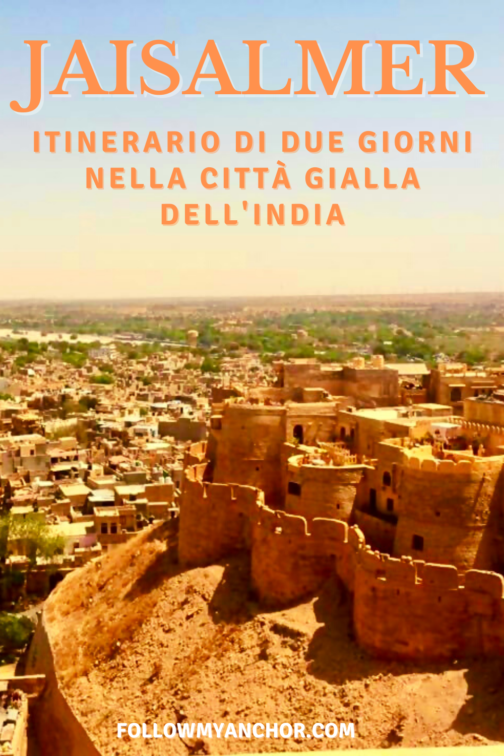 JAISALMER: ITINERARIO DI DUE GIORNI NELLA CITTÀ GIALLA DELL\'INDIA