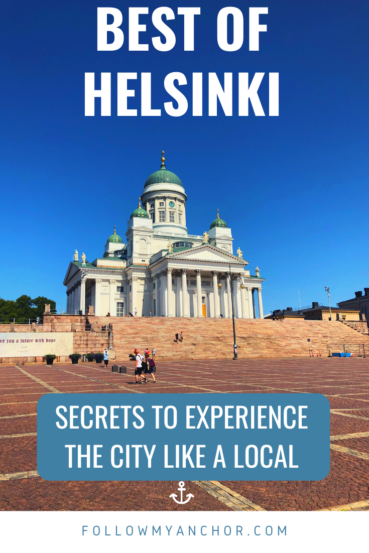 BEST OF HELSINKI: BEST THINGS TO DO AND SECRETS TO EXPERIENCE THE CITY LIKE A LOCAL